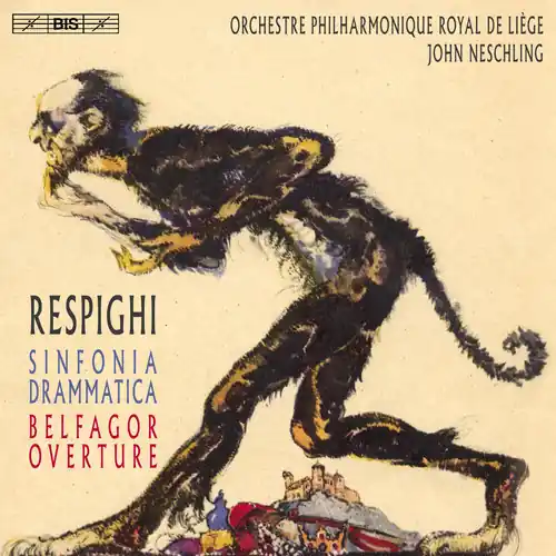 New Arrival Ottorino Respighi: Sinfonia Drammatica & Belfagor