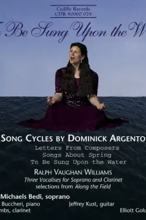 To Be Sung Upon the Water: Song Cycles Limited Edition