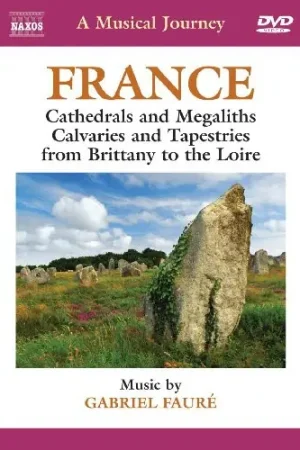 Free Returns Musical Journey: France - Cathedrals & Megaliths