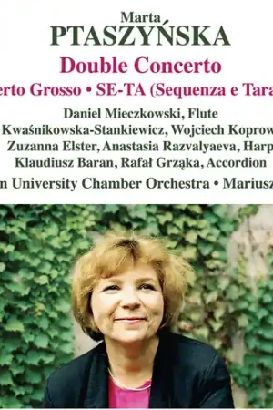 Ptaszynska: Double Concerto: Con Grosso: Se-Ta Best Choice