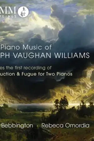 The Piano Music of Ralph Vaughan Williams Latest