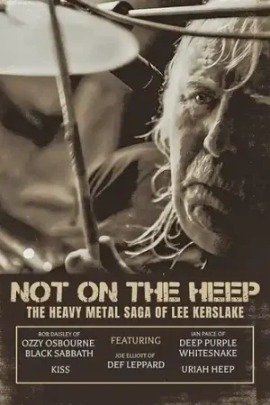 Best Seller Not On The Heep: The Heavy Metal Saga Of Lee Kerslake