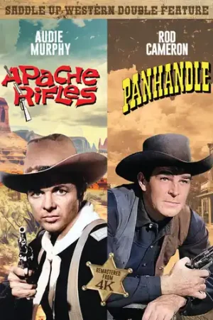 Saddle Up Westerns: Apache Rifles + Panhandle [Restored Double Feature New Arrival