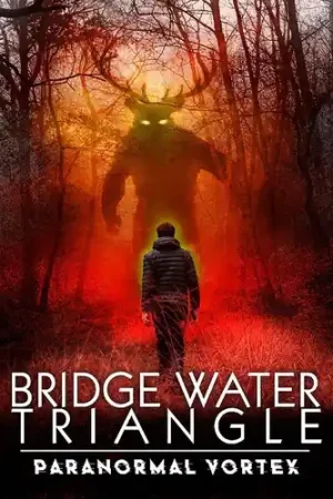 Bridgewater Triangle: Paranormal Vortex Today Only
