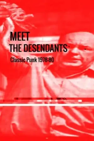 Meet The Desendants Classic Punk 1978-80 Best Seller