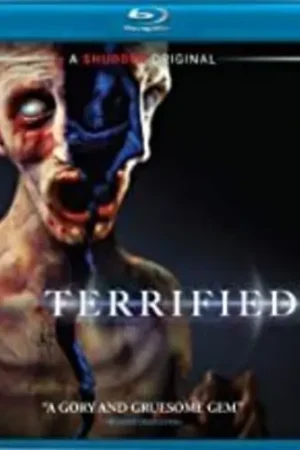 Terrified (Aterrados) Don’t Miss Out
