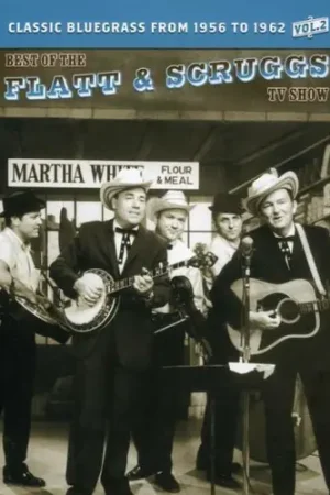 Don’t Miss Out The Best of the Flatt & Scruggs TV Show: Volume 02