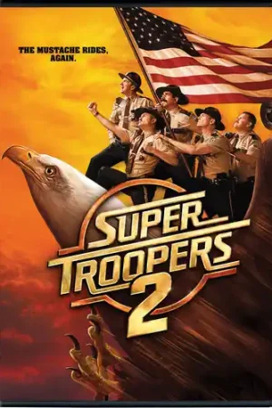 Discount Super Troopers 2