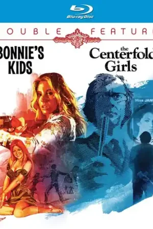 Bonnie's Kids / The Centerfold Girls Last Chance