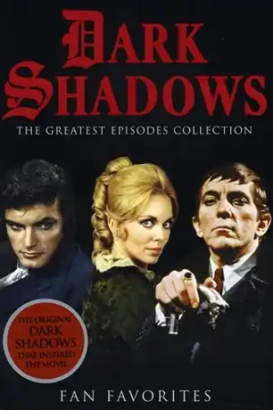 Worldwide Shipping Dark Shadows: The Greatest Episodes Collection: Fan Favorites