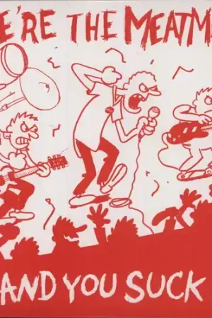 We're The Meatmen & You Suck [Reissue] Bulk Order