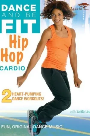 Dance and Be Fit: Hip Hop Cardio Instant Buy