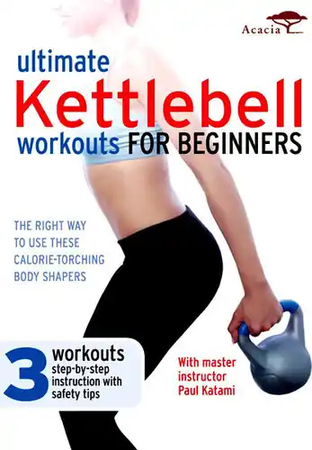 Order Now Ultimate Kettlebell Workouts for Beginners