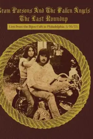 Hot Deal The Last Roundup: Live from the Bijou Café in Philadelphia March 16th 1973 [RSD Black Friday 2023]