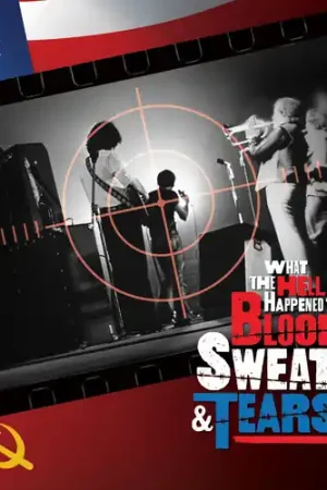 Deal What The Hell Happened To Blood Sweat & Tears