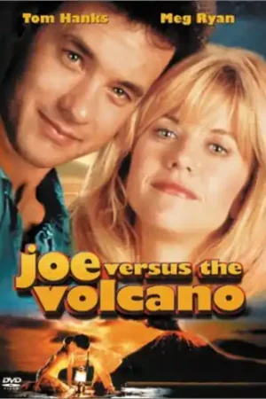 Same Day Shipping Joe Versus the Volcano