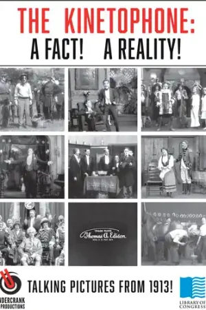 The Kinetophone: A Fact! A Reality! Last Chance