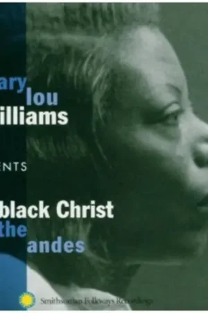 Mary Lou Williams Presents: Black Christ Of The Andes Weekend Sale