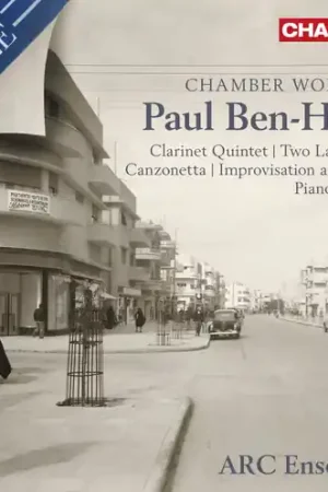 Modern Music in Exile: Chamber Works By Ben-Haim