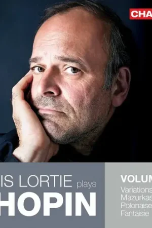 Louis Lortie Plays Chopin 6 Don’t Miss Out