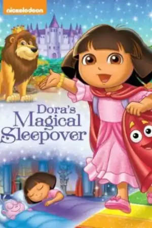 Hassle-Free Returns Dora the Explorer: Dora's Magical Sleepover