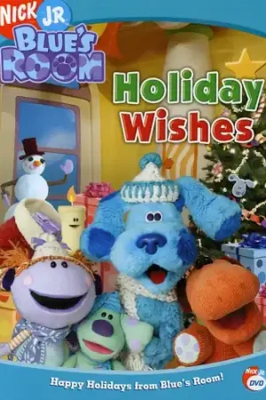 Blue's Room: Holiday Wishes High Quality