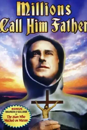 Today Only Millions Call Him Father: Story of Pedro de Gante