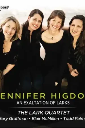 While Supplies Last Jennifer Higdon: An Exaltation of Larks