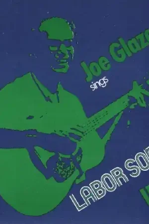 Hot Picks Joe Glazer Sings Labor Songs II