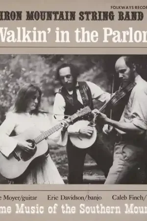Walkin' in the Parlor: Old Time Music Next Day Delivery