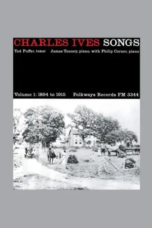 Charles Ives Songs, Vol. 1: 1894-1915. Save Now