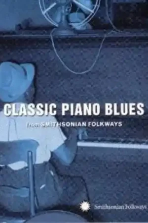 Classic Piano Blues: From Smithsonian Folkways Cheap