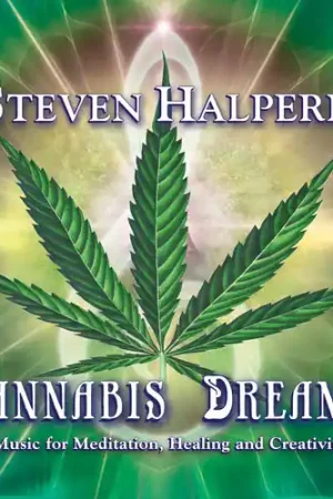 Cannabis Dreams: Music For Relaxation Healing And Well-Being Genuine