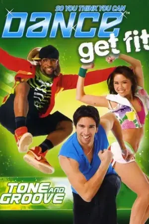 So You Think You Can Dance Get Fit: Tone and Groove Cheap