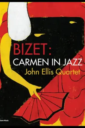 Top Rated Bizet: Carmen In Jazz