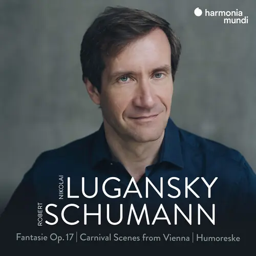 Schumann: Fantasie, Op. 17 - Carnival Scenes From Vienna - Humoreske Special Offer