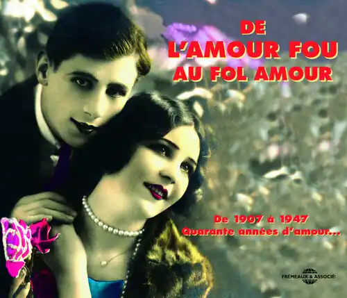 De L'amour Fou Au Fol Amour/Anthologie de la Chans Express Delivery