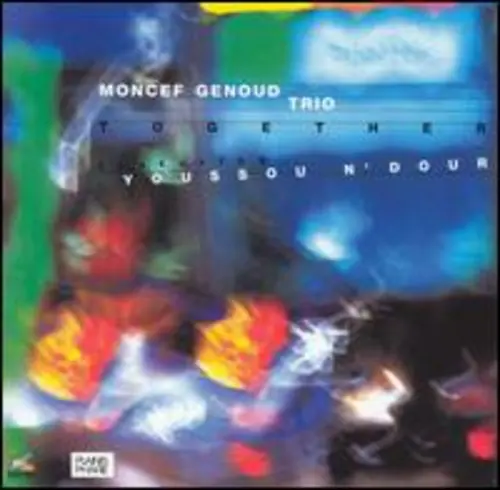 Clearance Together: Moncef Genoud Trio Featuring Youssou N'Dour