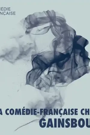 La Comedie-Francaise Chante Gainsbourg Limited Time