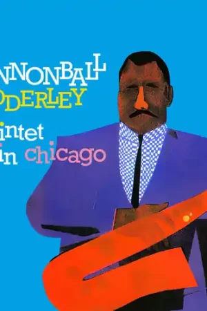 Cannonball Adderley Quintet In Chicago [Colored Vinyl] (Uk) Weekend Sale