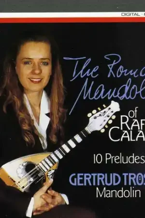 While Supplies Last Romantic Mandolin of Raffaele Calace / 10 Preludes