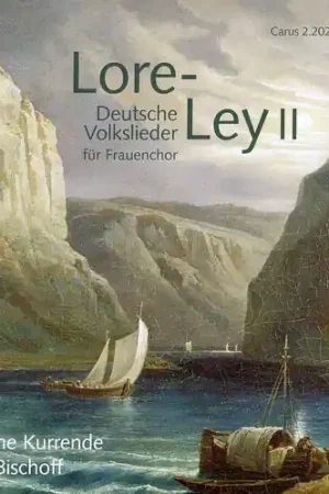 Today Only Lore-Ley: German Folksongs for Women's 2 / Various