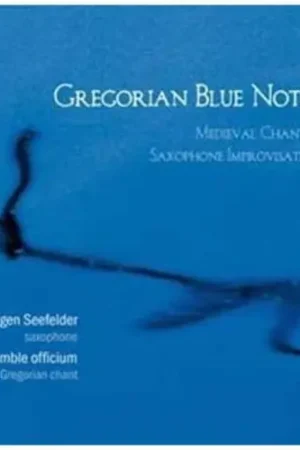 Gregorian Blue Notes: Medieval Chant & Saxaphone Deal