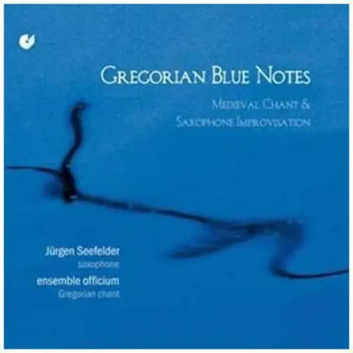 Gregorian Blue Notes: Medieval Chant & Saxaphone Deal