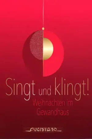 Place Order Singt Und Klingt Christmas In Leipzig Gewandhaus