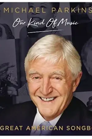 Must Have Michael Parkinson: Our Kind Of Music - The Great American Songbook /Various
