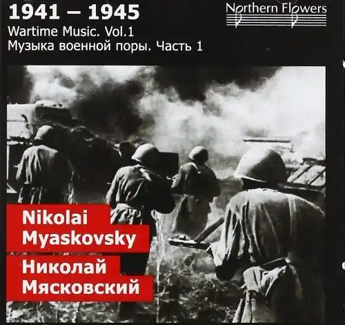 Editor’s Pick Wartime 1: Nikolai Y. Miaskovsky - Symphony