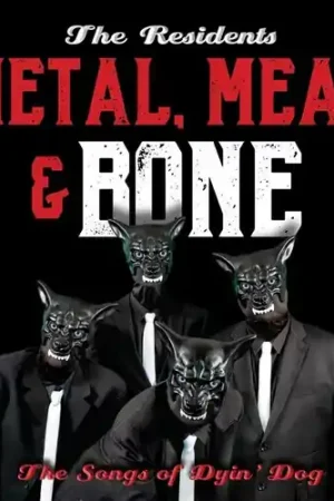 While Supplies Last Metal Meat & Bone: The Songs Of Dyin' Dog