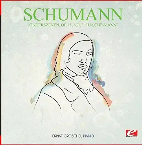 Price Cut Kinderszenen Op. 15 No. 3 Hasche-Mann