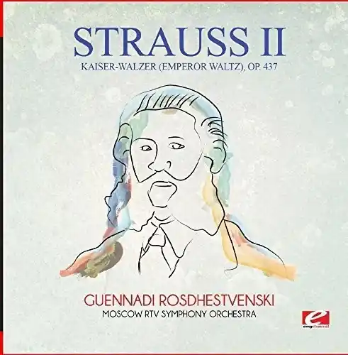 Kaiser-Walzer (Emperor Waltz) Op. 437 Top Rated